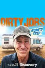 Watch Dirty Jobs: Rowe\'d Trip Movie4k