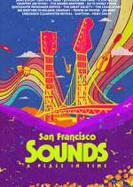 Watch San Francisco Sounds: A Place in Time Movie4k