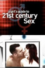 Watch A Girl's Guide to 21st Century Sex Movie4k