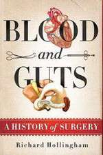 Watch Blood and Guts: A History of Surgery Movie4k