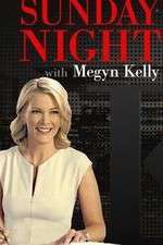 Watch Sunday Night with Megyn Kelly Movie4k