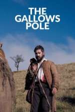 Watch The Gallows Pole Movie4k
