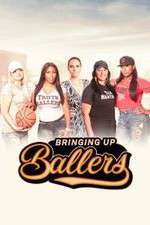 Watch Bringing Up Ballers Movie4k