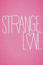 Watch Strange Love Movie4k
