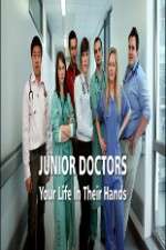 Watch Junior Doctors Your Life in Their Hands Movie4k
