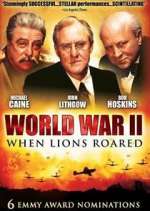 Watch World War II: When Lions Roared Movie4k