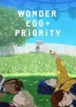 Watch Wonder Egg Priority Movie4k