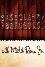 Watch Chocolate Perfection with Michel Roux Jr Movie4k