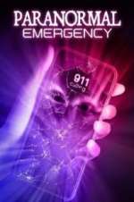 Watch Paranormal Emergency Movie4k