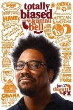 Watch Totally Biased with W. Kamau Bell Movie4k