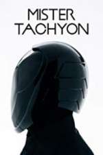 Watch Mister Tachyon Movie4k