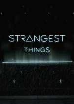 Watch Strangest Things Movie4k