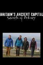 Watch Britains Ancient Capital Secrets of Orkney Movie4k