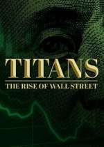 Watch Titans: The Rise of Wall Street Movie4k