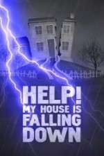 Watch Help My House is Falling Down Movie4k