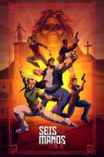 Watch Seis Manos Movie4k