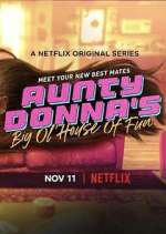 Watch Aunty Donna's Big Ol' House of Fun Movie4k