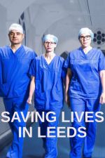 Watch Saving Lives in Leeds Movie4k