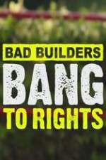 Watch Bad Builders Bang To Rights Movie4k