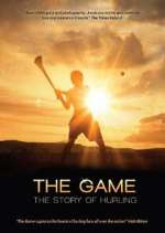 Watch The Game: The Story of Hurling Movie4k