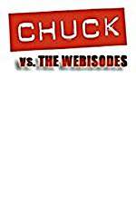 Watch Chuck Versus the Webisodes Movie4k