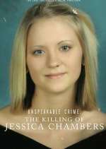 Watch Unspeakable Crime: The Killing of Jessica Chambers Movie4k