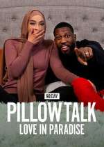 Watch 90 Day Pillow Talk: Love in Paradise Movie4k