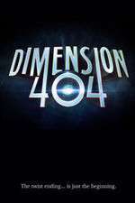 Watch Dimension 404 Movie4k