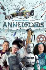 Watch Annedroids Movie4k