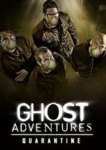 Watch Ghost Adventures: Quarantine Movie4k